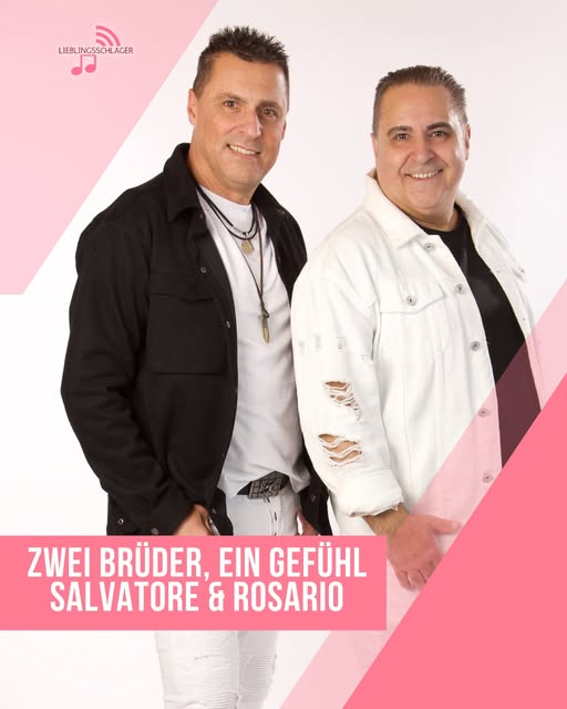 Salvatore e Rosario – Zwei Brüder, ein deutsch-italienisches Schlagergefühl, das mitten ins Herz geht.