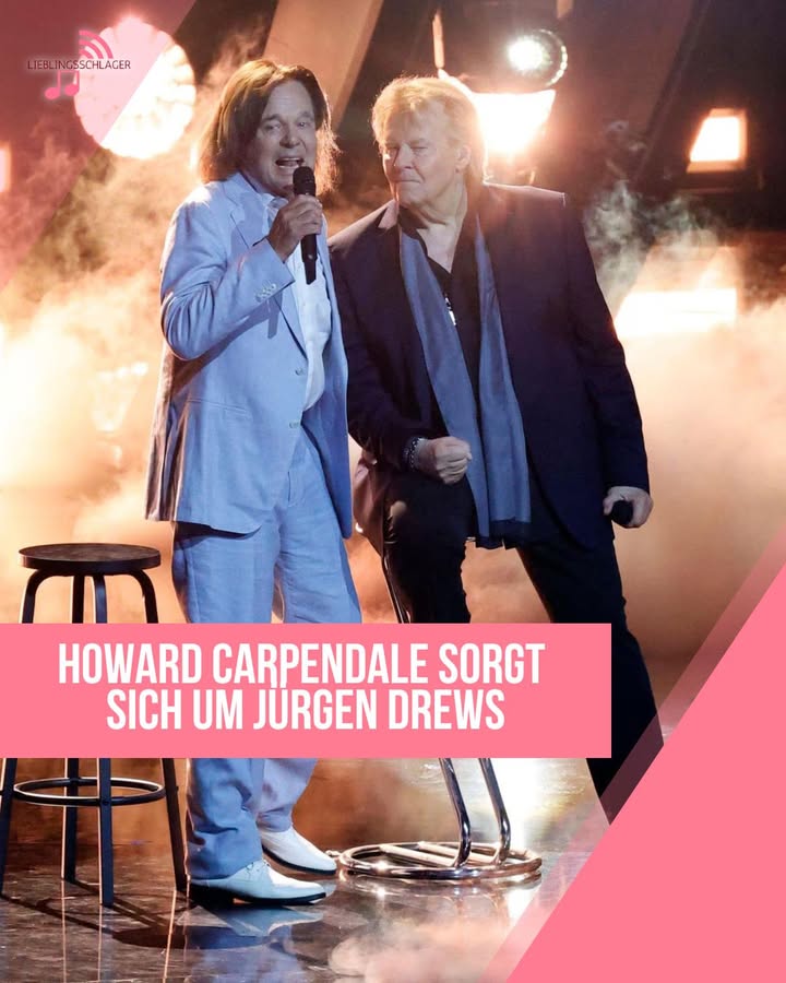 Howard Carpendale sorgt sich um Jürgen Drews