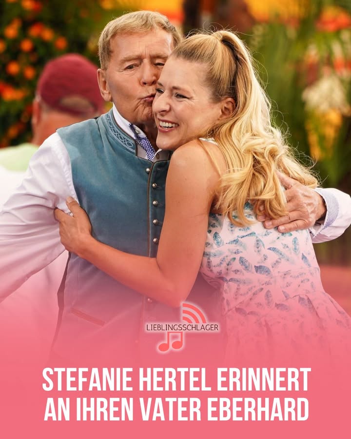 Stefanie Hertel erinnert an ihren Vater