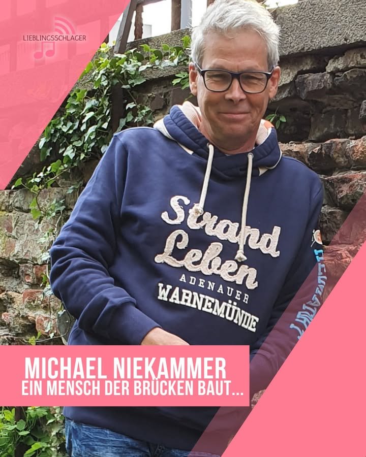 Michael Niekammer – Ein Mensch, der Brücken baut und Herzen bewegt!