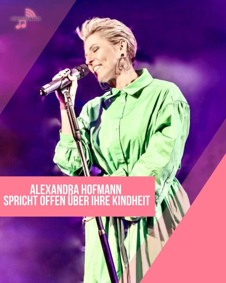 Alexandra Hofmann spricht offen über ihre Kindheit
