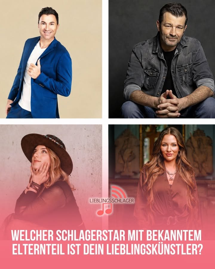 Welcher Schlagerstar mit bekanntem Elternteil ist dein Lieblingskünstler?
