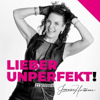 Cover Jeannine Hartmann – Lieber unperfekt