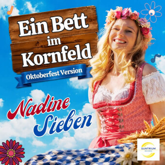 Cover Nadine Sieben – Ein Bett im Kornfeld (Oktoberfest Version)