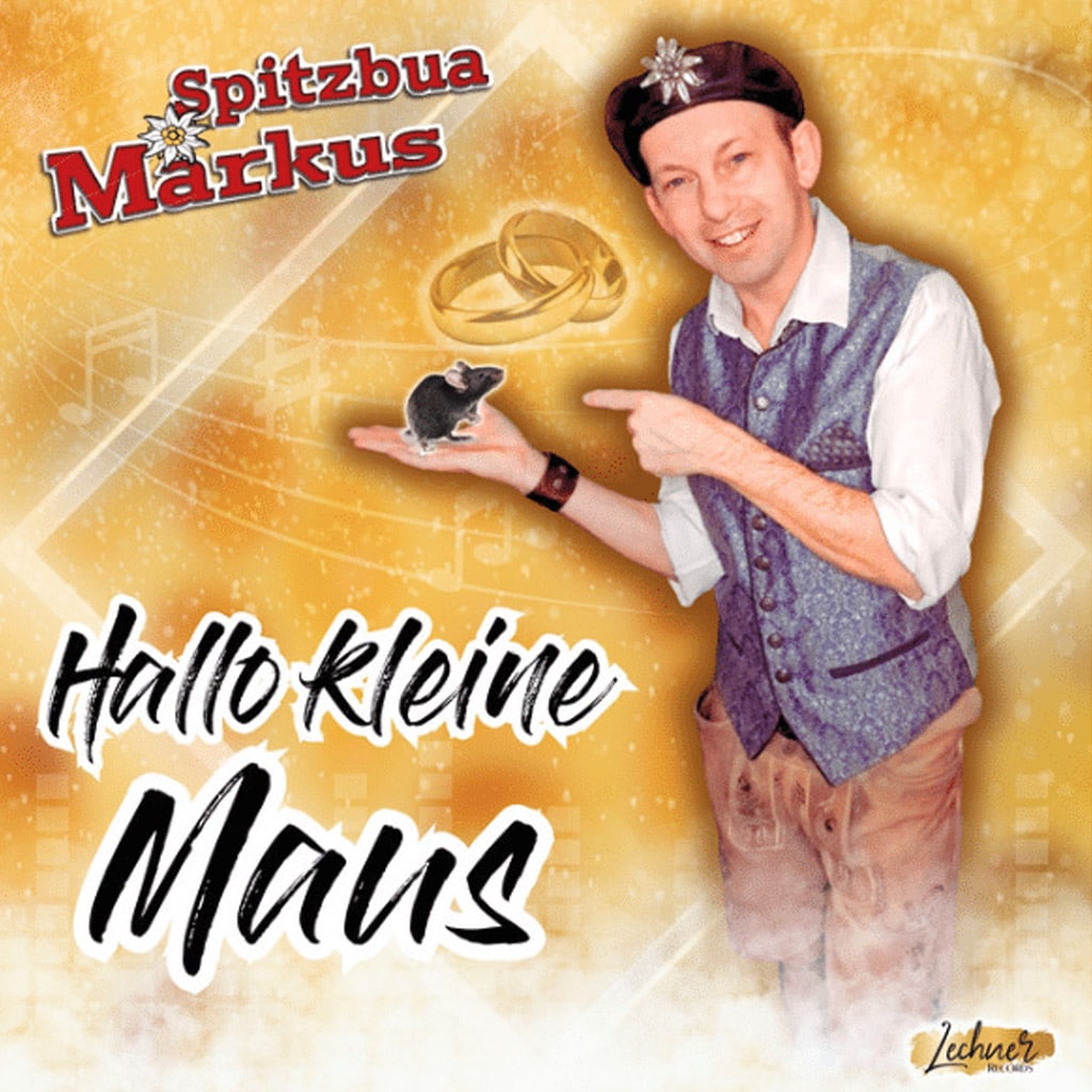 Cover Spitzbua Markus – Hallo kleine Maus