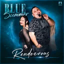 Cover Blue Summer – Rendezvous